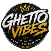 Ghetto Vibes Apparel 